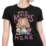 All Anxious Here - Women's Apparel