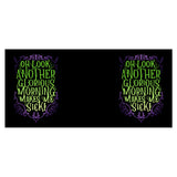 Another Glorious Morning - Mug