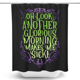 Another Glorious Morning - Shower Curtain