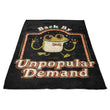 Back by Unpopular Demand - Fleece Blanket