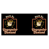 Back by Unpopular Demand - Mug