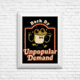 Back by Unpopular Demand - Posters & Prints