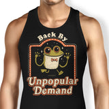 Back by Unpopular Demand - Tank Top