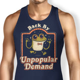 Back by Unpopular Demand - Tank Top
