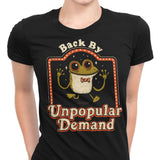 Back by Unpopular Demand - Women's Apparel