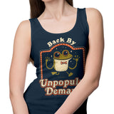 Back by Unpopular Demand - Tank Top