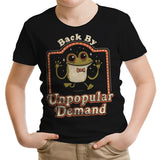 Back by Unpopular Demand - Youth Apparel