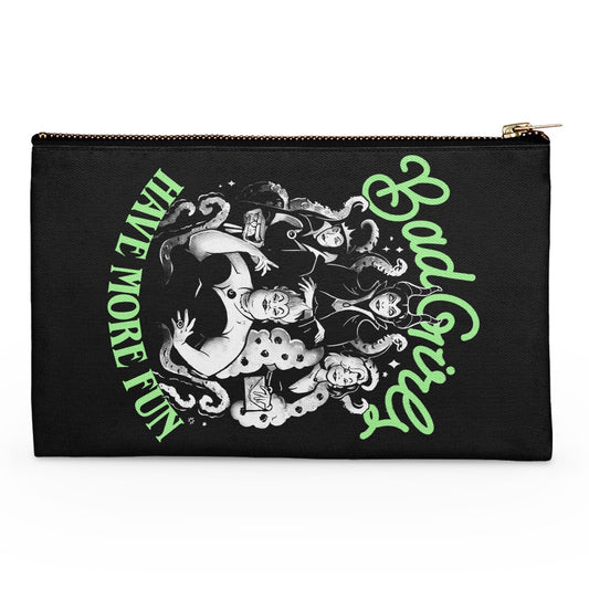 Bad Girls Have More Fun - Accessory Pouch
