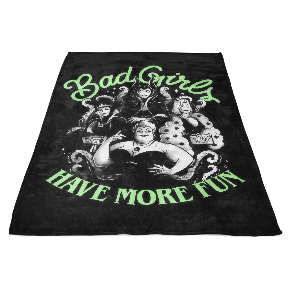 Bad Girls Have More Fun - Fleece Blanket
