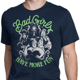 Bad Girls Have More Fun - Men's Apparel
