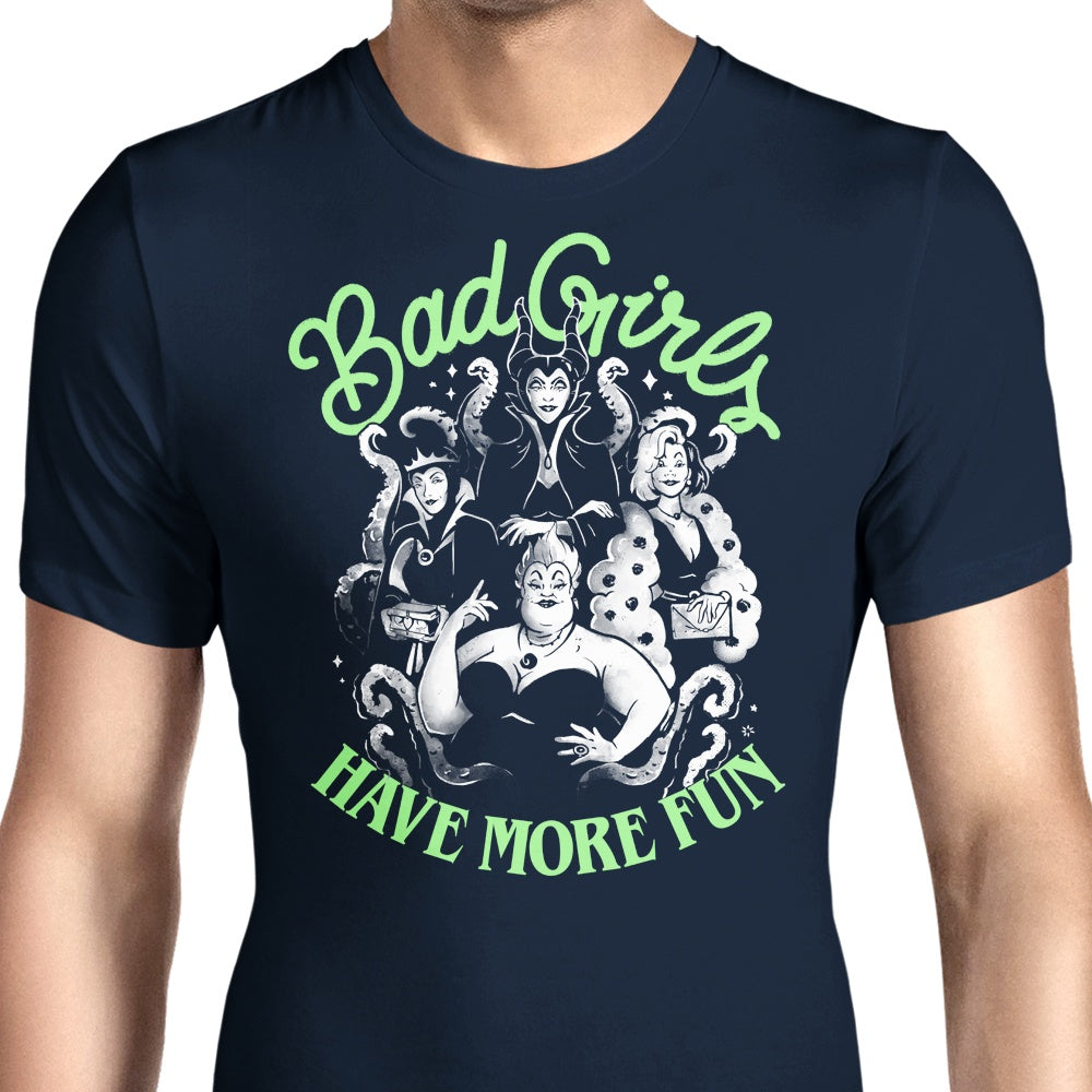 Bad Girls Have More Fun - Men's Apparel