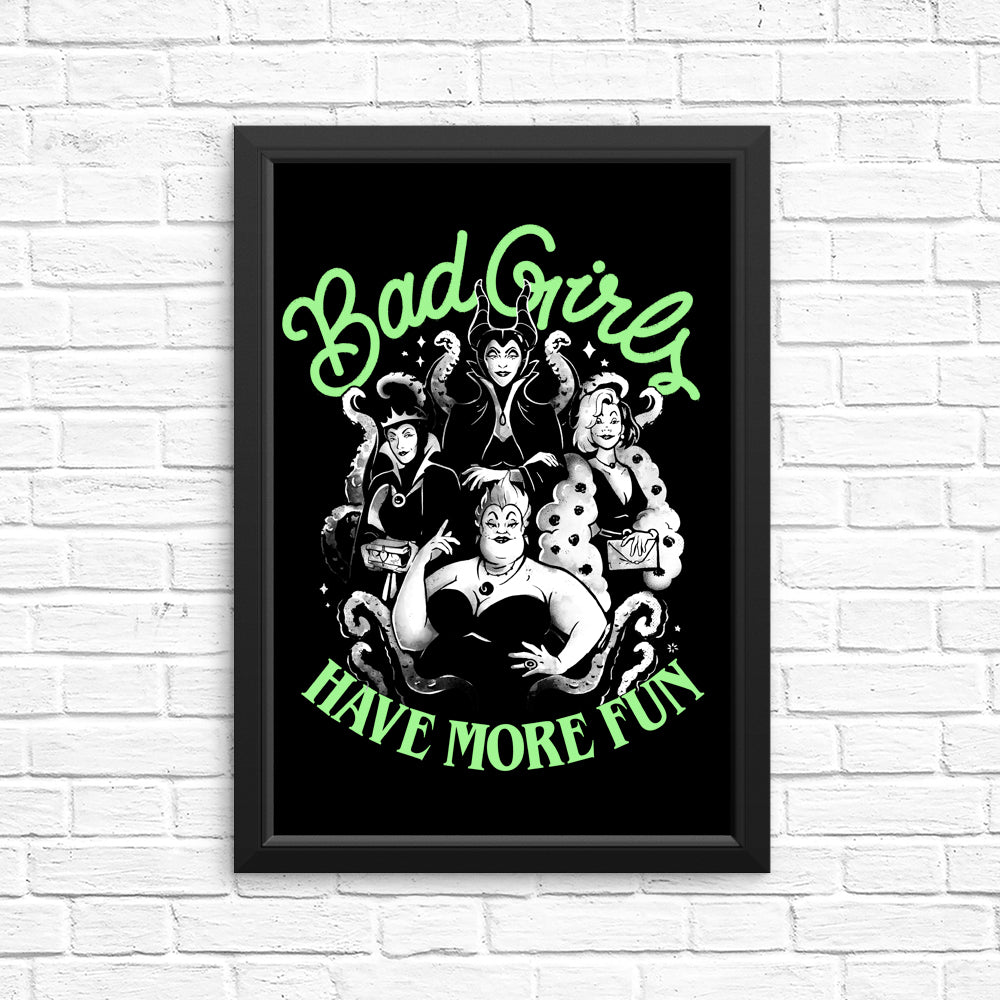 Bad Girls Have More Fun - Posters & Prints