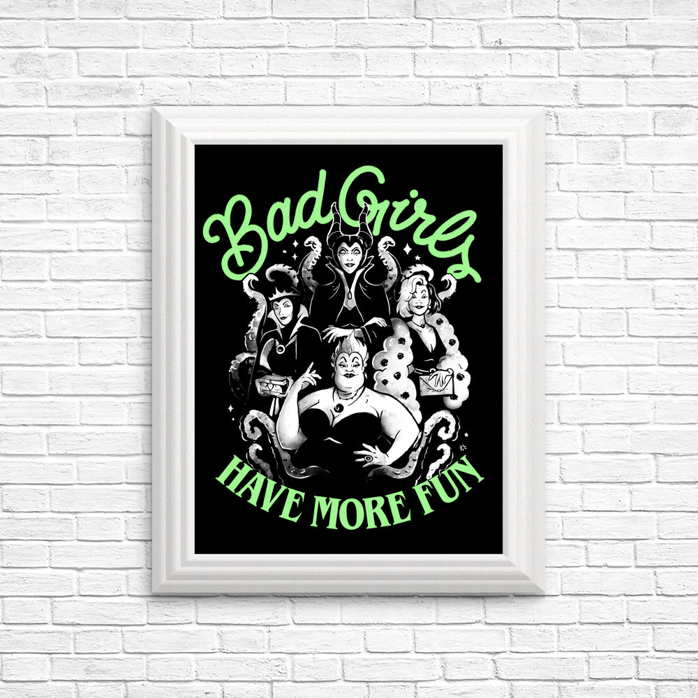 Bad Girls Have More Fun - Posters & Prints