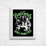Bad Girls Have More Fun - Posters & Prints