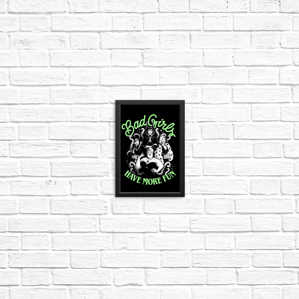 Bad Girls Have More Fun - Posters & Prints