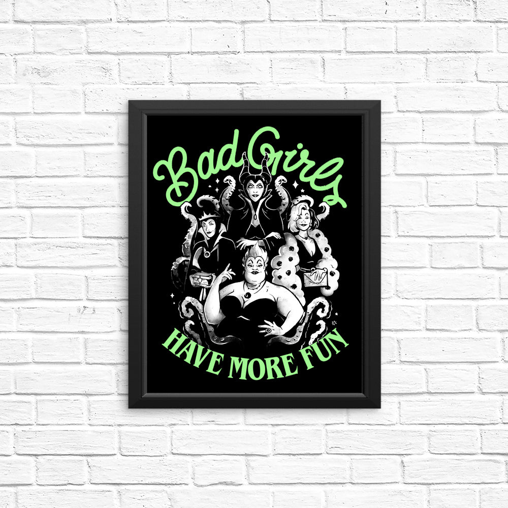 Bad Girls Have More Fun - Posters & Prints