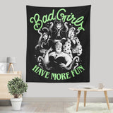 Bad Girls Have More Fun - Wall Tapestry