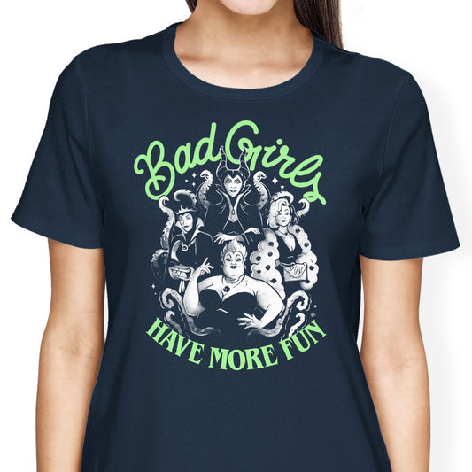 Bad Girls Have More Fun - Women's Apparel