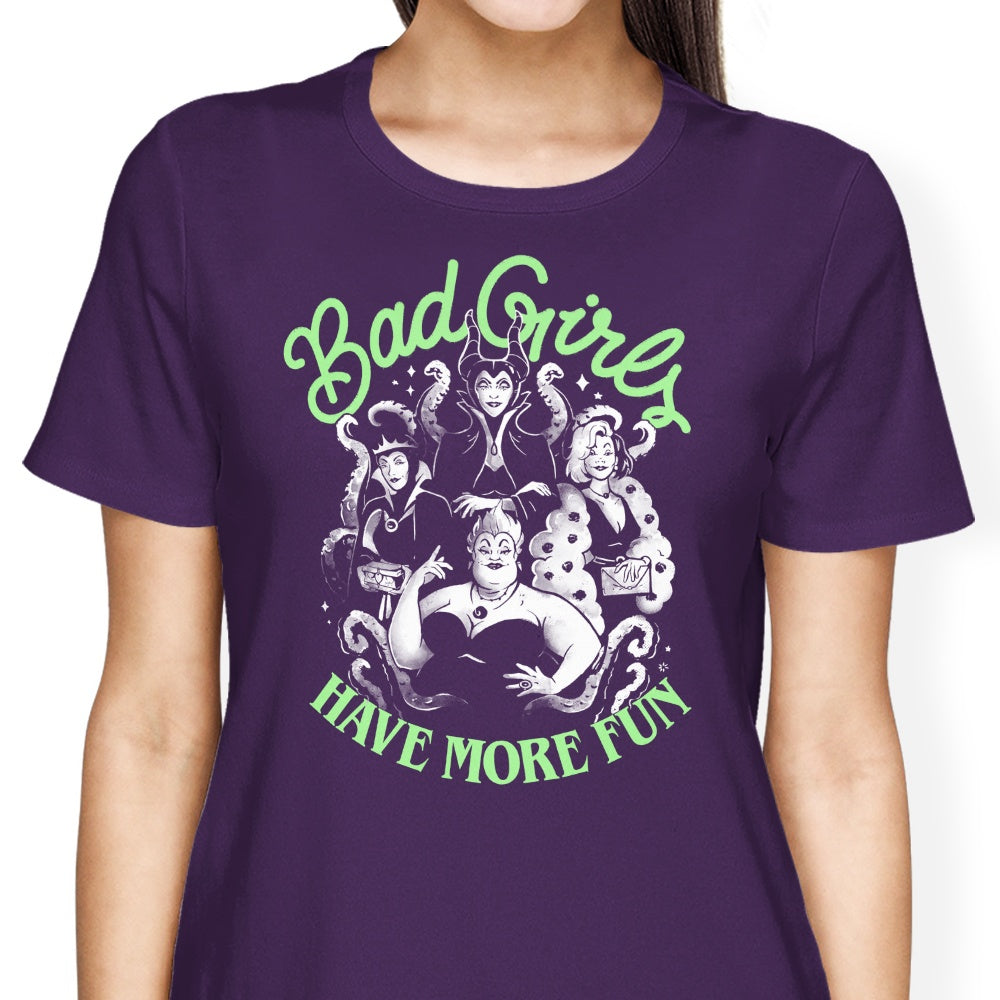 Bad Girls Have More Fun - Women's Apparel