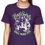 Bad Girls Have More Fun - Women's Apparel