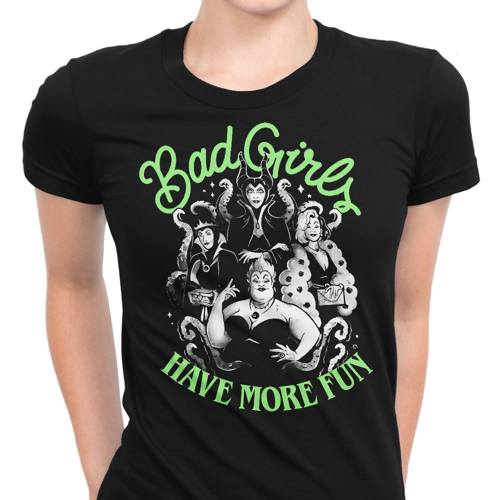 Bad Girls Have More Fun - Women's Apparel