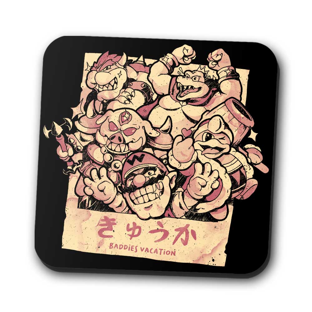 Baddies Vacation - Coasters