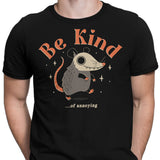 Be Kind of Annoying - Men's Apparel
