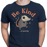 Be Kind of Annoying - Men's Apparel