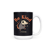 Be Kind of Annoying - Mug