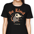 Be Kind of Annoying - Women's Apparel