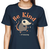 Be Kind of Annoying - Women's Apparel