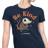 Be Kind of Annoying - Women's Apparel
