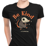 Be Kind of Annoying - Women's Apparel