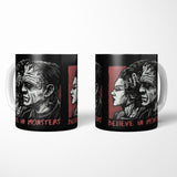 Believe in Monsters - Mug
