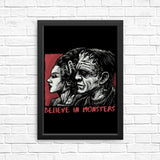 Believe in Monsters - Posters & Prints