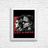 Believe in Monsters - Posters & Prints
