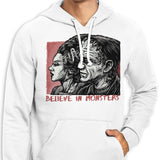 Believe in Monsters - Hoodie