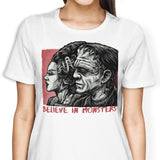Believe in Monsters - Women's Apparel