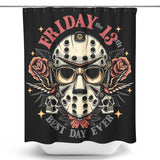 Best Day Ever - Shower Curtain