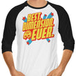Best Dimension Ever - 3/4 Sleeve Raglan T-Shirt
