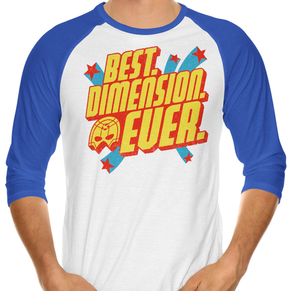 Best Dimension Ever - 3/4 Sleeve Raglan T-Shirt