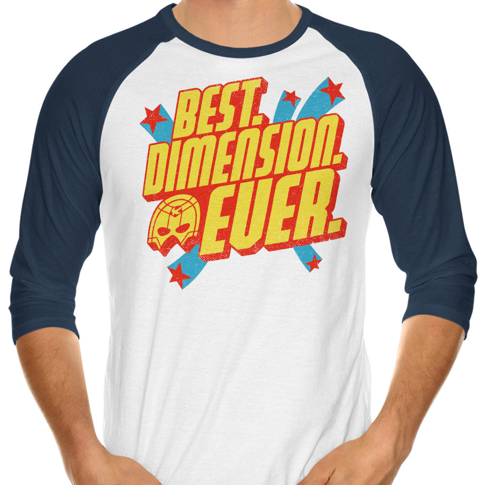 Best Dimension Ever - 3/4 Sleeve Raglan T-Shirt
