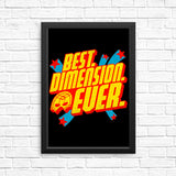 Best Dimension Ever - Posters & Prints