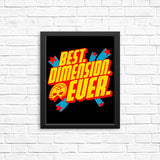 Best Dimension Ever - Posters & Prints