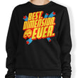 Best Dimension Ever - Sweatshirt