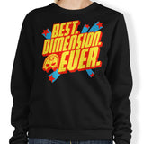 Best Dimension Ever - Sweatshirt