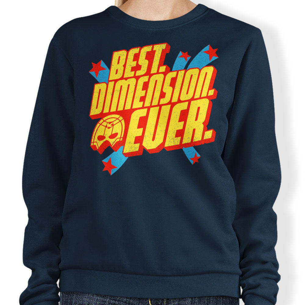Best Dimension Ever - Sweatshirt