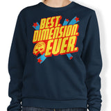 Best Dimension Ever - Sweatshirt