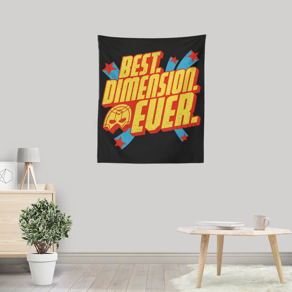 Best Dimension Ever - Wall Tapestry