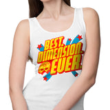 Best Dimension Ever - Tank Top